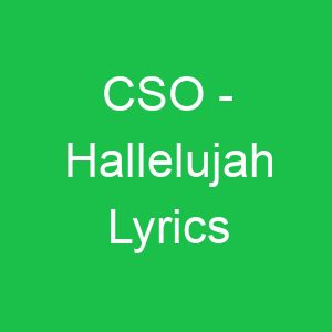 CSO Hallelujah Lyrics