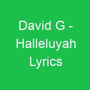 David G Halleluyah Lyrics