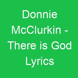Donnie McClurkin There is God Lyrics