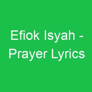Efiok Isyah Prayer Lyrics