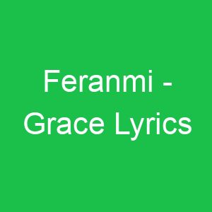 Feranmi Grace Lyrics
