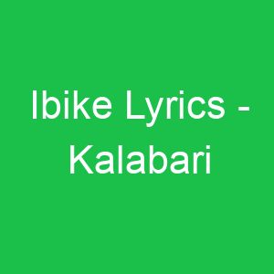 Ibike Lyrics Kalabari