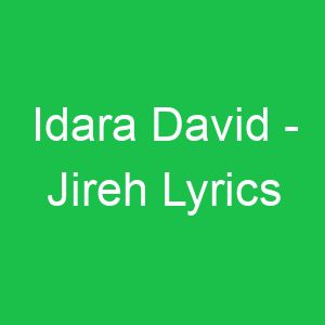 Idara David Jireh Lyrics