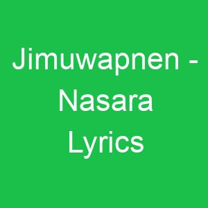 Jimuwapnen Nasara Lyrics