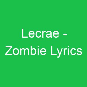 Lecrae Zombie Lyrics