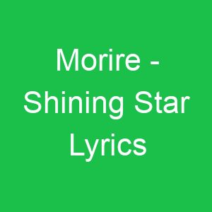 Morire Shining Star Lyrics
