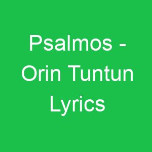 Psalmos Orin Tuntun Lyrics