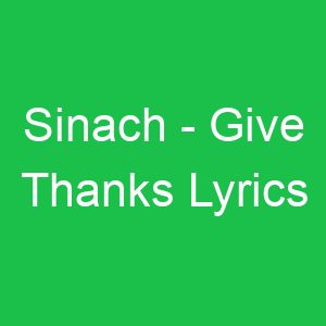 Sinach Give Thanks Lyrics