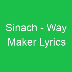 Sinach Way Maker Lyrics