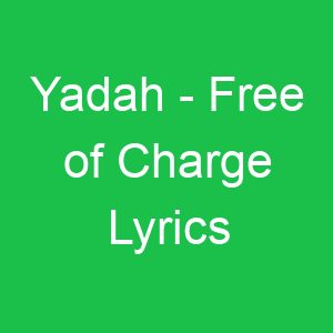 Yadah Free of Charge Lyrics